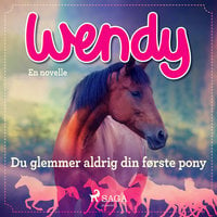 Wendy - Du glemmer aldrig din første pony - Diverse
