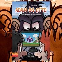 Adam og Otto #2: Den kæmpestore abe - Christian Kuntz, Kirstine Kuntz