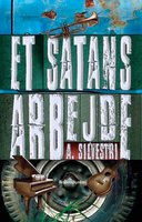 Et satans arbejde - A. Silvestri