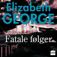 Fatale følger - Elizabeth George