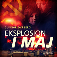 Eksplosion i maj - Gunnar Dyrberg