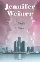 Søster, søster - Jennifer Weiner