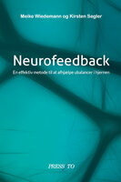 Nerurofeedback: En effektiv metode til at afhjælpe ubalancer i hjernen - Kirsten Segler, Meike Wiedemann