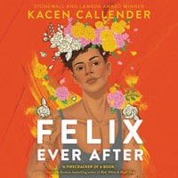 Felix Ever After - Kacen Callender