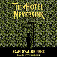 The Hotel Neversink - Adam O'Fallon Price