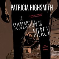 A Suspension of Mercy - Patricia Highsmith