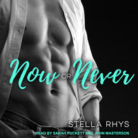 Now or Never - Stella Rhys