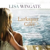 Larkspur Cove - Lisa Wingate