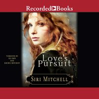 Love's Pursuit - Siri Mitchell
