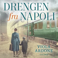 Drengen fra Napoli - Viola Ardone