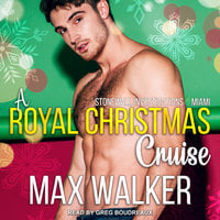 A Royal Christmas Cruise: A Stonewall Investigations – Miami Holiday Story - Max Walker