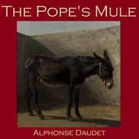The Pope's Mule - Alphonse Daudet