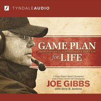Game Plan for Life: Your Personal Playbook for Success - Joe Gibbs, Jerry B. Jenkins