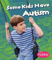 Some Kids Have Autism - Martha Rustad