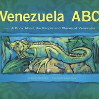 Venezuela ABCs: A Book About the People and Places of Venezuela - Sharon Katz Cooper
