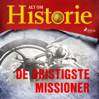 De dristigste missioner - Alt Om Historie