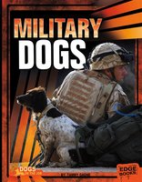 Military Dogs - Tammy Gagne