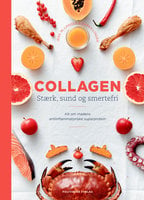 Collagen: Stærk, sund og smertefri - Jerk W. Langer, Karen Lyager