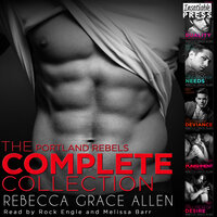 Portland Rebels: The Complete Collection - Rebecca Grace Allen