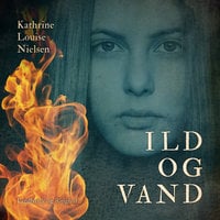 Ild og vand - Kathrine Louise Nielsen
