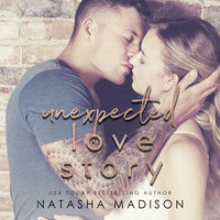 Unexpected Love Story - Natasha Madison