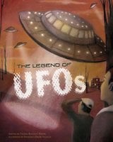 The Legend of UFOs - Thomas Troupe