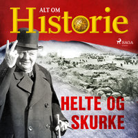 Helte og skurke - Alt Om Historie