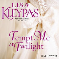 Tempt Me at Twilight: A Novel - Lisa Kleypas