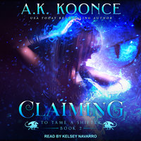 Claiming - A.K. Koonce