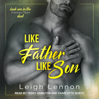 Like Father Like Son - Leigh Lennon