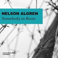 Somebody in Boots - Nelson Algren