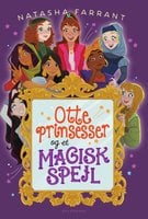 Otte prinsesser og et magisk spejl - Natasha Farrant