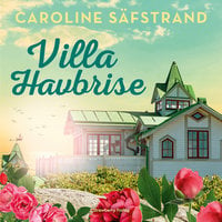 Villa Havbrise - Caroline Säfstrand