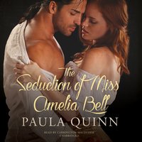 The Seduction of Miss Amelia Bell - Paula Quinn