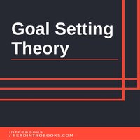Goal Setting Theory - Introbooks Team