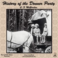 History of the Donner Party: A Tragedy of the Sierra - C. F. McGlashan