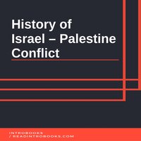 History of Israel – Palestine Conflict - Introbooks Team