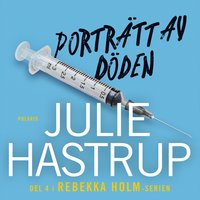 Porträtt av döden - Julie Hastrup