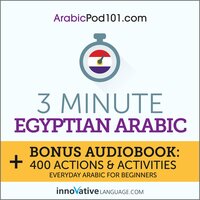 3-Minute Egyptian Arabic: Everyday Arabic for Beginners - Innovative Language Learning