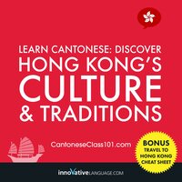 Learn Cantonese: Discover Hong Kong's Culture & Traditions - Innovative Language Learning