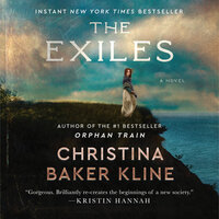 The Exiles: A Novel - Christina Baker Kline