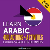 Everyday Arabic for Beginners: 400 Actions & Activities - Innovative Language Learning