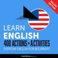 Everyday English for Beginners: 400 Actions & Activities - Innovative Language Learning
