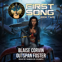 First Song: Book Two - Outspan Foster, Blaise Corvin