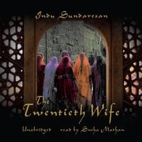 The Twentieth Wife - Indu Sundaresan