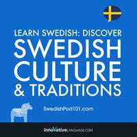 Learn Swedish: Discover Swedish Culture & Traditions - Innovative Language Learning