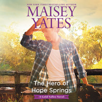 The Hero of Hope Springs - Maisey Yates