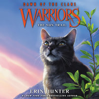 Warriors: Dawn of the Clans #1 – The Sun Trail - Erin Hunter