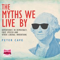 The Myths We Live By - Peter Cave