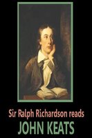 Sir Ralph Richardson reads Keats - John Keats